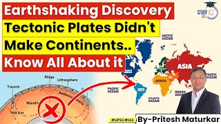 How Were the Continents Formed  New Discovery Proves Plate Tectonics Wrong  Geography in News [upl. by Ettena]