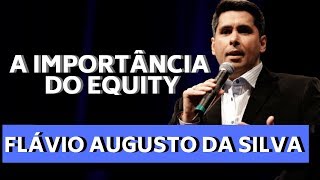 O SEGREDO DOS BILIONÁRIOS  FLÁVIO AUGUSTO E A IMPORTÂNCIA DO EQUITY [upl. by Milde]