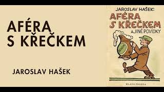 AFÉRA S KŘEČKEM 🐹 JAROSLAV HAŠEK [upl. by Reis]