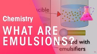 What are Emulsions  Properties of Matter  Chemistry  FuseSchool [upl. by Irtimid]