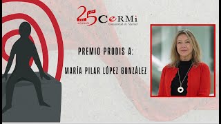 Premios PRODIS XXV Aniversario CERMI Comunidad de Madrid  María Pilar López González [upl. by Marlyn268]