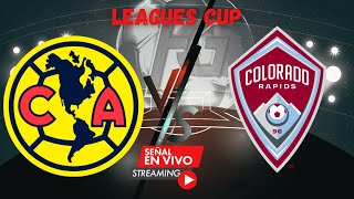 🔴🔥⚽AMERICA vs COLORADO se enfrentan en un emocionante duelo de la Leagues Cup [upl. by Sueahccaz]