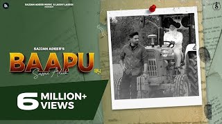 Baapu Official Video  Sajjan Adeeb  Gill Raunta  Jassi X  Punjabi Song 2022 [upl. by Miarhpe]