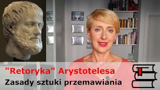 quotRetorykaquot Arystotelesa  sztuka przemawiania według starożytnego filozofa [upl. by Koss921]