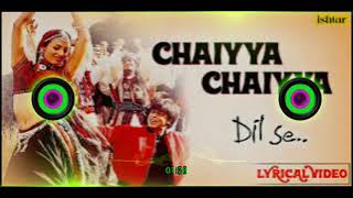 Chal Chaiya Chaiya Dj Song Hindi Dj Remix Saruk Khan Dj Gana Dj Ishwar Chhattisgarh [upl. by Cavuoto]