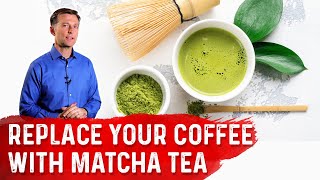 Use Matcha Tea As Coffee Alternative – Dr Berg [upl. by Rowen]