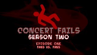 CONCERT FAILS Episode 1  Fans vs Fans Season Two [upl. by Ralf]