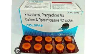 COLDFAS Tablets Paracetamol Phenylephrine Hcl Caffeine amp Diphenhydramine HCI Tablets [upl. by Joappa]