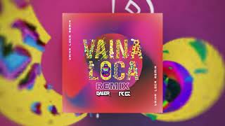 Vaina Loca RG X Daler Remix [upl. by Kaltman]