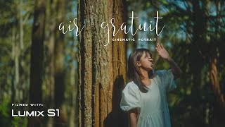 AIR GRATUIT  CINEMATIC POTRAIT FILMED WITH LUMIX S1  SIGMA ART 24MM F14 [upl. by Eceinej572]