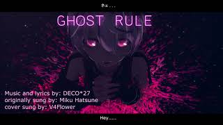 【Vocaloid】Ghost Rule【V4Flower】 [upl. by Llain]