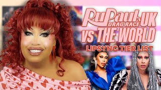 RUPAULS DRAG RACE UK VS THE WORLD LIP SYNC TIER LIST [upl. by Esinaj]