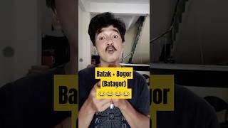 Batak  Bogor  Batagor 😂😂 lagulucu videolucu siguntur funny comedy lucu [upl. by Airret259]