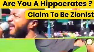 Are You A Hippocrates Claim To Be A Zionist zionprayermovementoutrrachzion goviral viralvideo [upl. by Marsland]