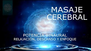 MASAJE CEREBRAL BINAURAL  Estimulación Hemisférica de Alta Frecuencia con Música [upl. by Rayshell611]