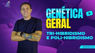 Genética Geral  Trihibridismo e Polihibridismo [upl. by Umberto]