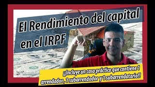 Rendimientos del capital inmobiliario y mobiliario IRPF concepto y ejemplos💵🏡🎲 [upl. by Notpmah]