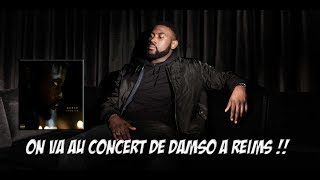 🎶 VLOG  ON VA AU CONCERT DE DAMSO A REIMS  🎶 [upl. by Iiette]