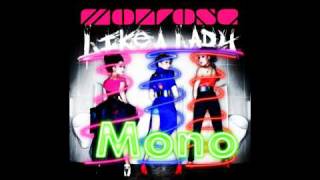 Monrose  Mono [upl. by Greenebaum]