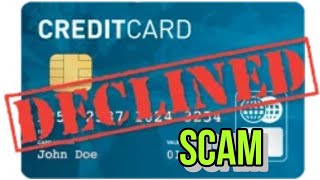 DENIED CREDIT CARD SCAM [upl. by Francesca633]