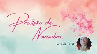 Previsões para Novembro tarot tarô taro cartomante cartomancia baralhocigano [upl. by Lupee]