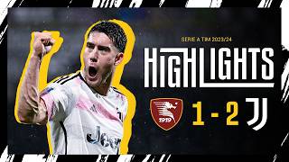 HIGHLIGHTS  SALERNITANA 12 JUVENTUS  ILING amp VLAHOVIC COMPLETE THE COMEBACK [upl. by Bound309]