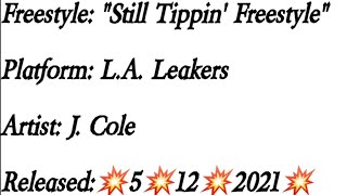 JCole  Still Tippin Freestyle LyricsEXPLICIT [upl. by Ikcir]