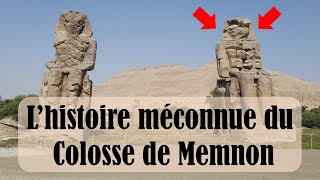 32 Lhistoire méconnue et passionnante  DU Colosse de Memnon [upl. by Bikales]