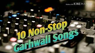 10 Non Stop SuperHit Garhwali Songs 2020 Party DJ Special Part 2 [upl. by Balsam]