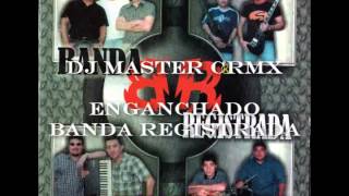 Banda Registrada  Hits Enganchados Dj Master CRmx [upl. by Anawal391]