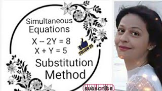 Simultaneous Linear Equations Substitution Method [upl. by Norina]