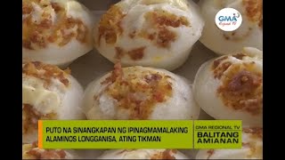 Balitang Amianan Puto na Sinangkapan ng Longganisa [upl. by Peyter]