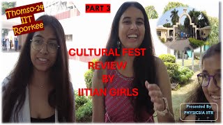 THOMSO2024  INTERACTION WITH FRESHERS  PART 3  IITIAN GIRLS [upl. by Aicilram938]