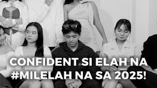 VLOG No149 Confident si Elah na MILELAH na sa 2025 [upl. by Eimmij]