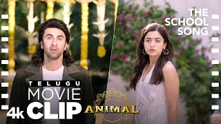 ANIMAL TELUGU SCENE 2 The School Song  Ranbir Meets Rashmika Ranbir Rashmika Sandeep Bhushan K [upl. by Asteria]