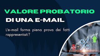 Valore probatorio email [upl. by Eyla]