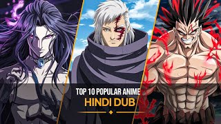 TOP 10 MOST POPULAR ANIME IN HINDI  TOP BEST ANIME IN 2024  Part 2 [upl. by Kantor]