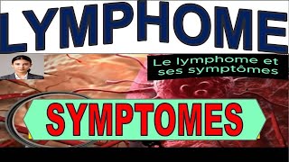 LYMPHOME  Ces Symptômes Choc que Vous Ignorez Peutêtre [upl. by Akimet196]