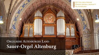 SauerOrgel Altenburg – Orgelreise Altenburger Land [upl. by Einnov]