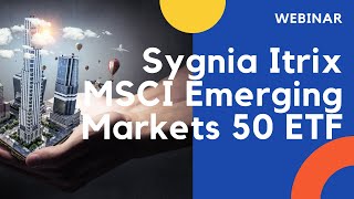 About The Sygnia Itrix MSCI Emerging Markets 50 ETF [upl. by Lazaruk42]