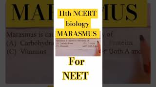 MARASMUS IS CAUSED BY  11th NCERT biology  HUMAN PHYSIOLOGY [upl. by Mintun]