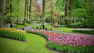 Secret Garden Passacaglia Erhu Dizi Cover [upl. by Blanc]