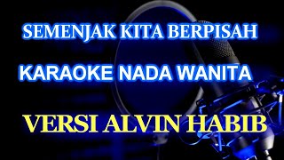 Semenjak Kita BerpisahKaraoke Nada Wanita Famale [upl. by Noxin200]