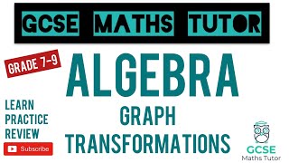 Graph Transformations  Grade 9 Playlist  GCSE Maths Tutor [upl. by Scarito]