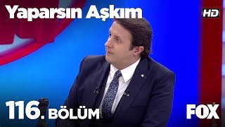 Yaparsın Aşkım 116 Bölüm [upl. by Eelame]