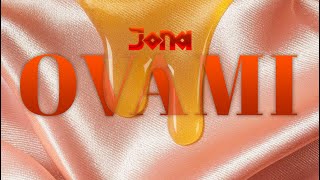 Jona  Ovami 🍯🫳🏼Clip Officiel 4K [upl. by Dixie]