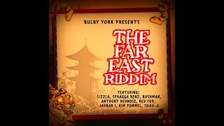 The Far East Riddim Mix 2022 SizzlaSpragga BenzBushmanAnthony RedroseRed FoxJahbariShavA [upl. by Dnamron]