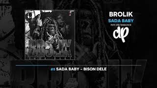 Sada Baby  Brolik FULL MIXTAPE [upl. by Lechner]