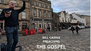 GOSPEL Preaching in St Andrews by Bill Cairns [upl. by Lletniuq225]