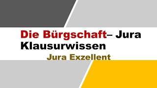 Jura Klausurwissen  Die Bürgschaft [upl. by Adleremse]